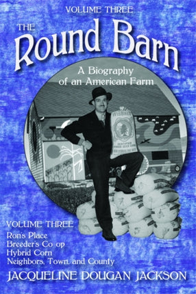 The Round Barn, A Biography of an American Farm,