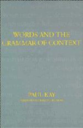 Words and the Grammar of Context