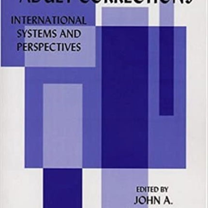 Adult Corrections: International Systems and