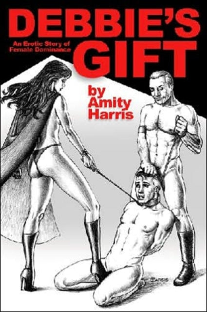 Debbie's Gift: An Erotic Story of Female Dominance