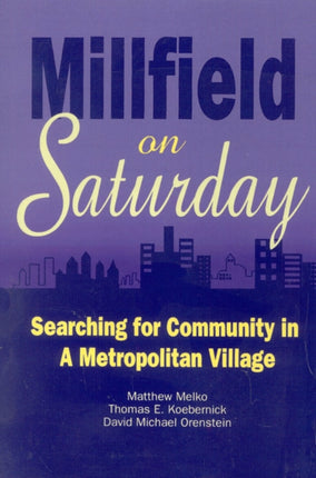Millfield on Saturday: Searching for Community in