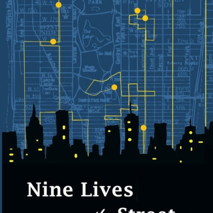 Nine Lives on the Street