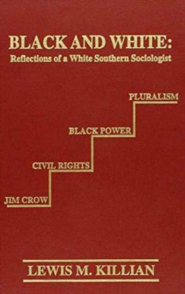 Black and White: Reflections of a White Southern Sociologist