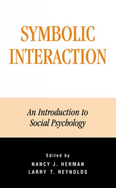 Symbolic Interaction: An Introduction to Social Psychology