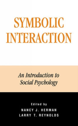 Symbolic Interaction: An Introduction to Social