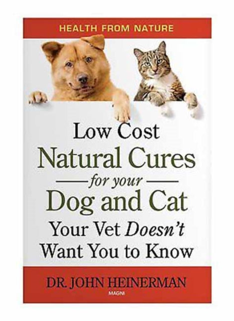 Low Cost Natural Cures for you Dog and Cat Your