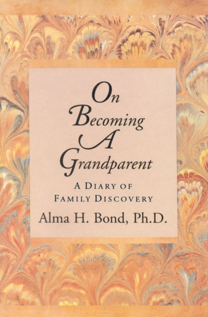 On Becoming a Grandparent: A Diary of Family Discovery