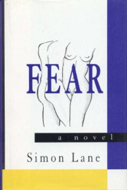 Fear: A Novel