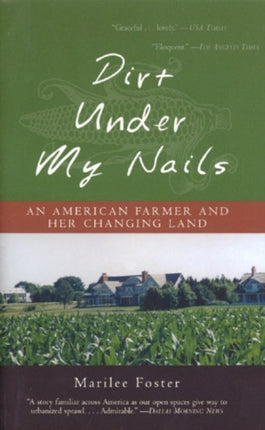 Dirt Under My Nails: An American Farmer and Her