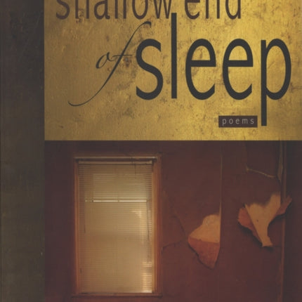 The Shallow End of Sleep