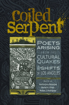 The Coiled Serpent: Poets Arising from the
