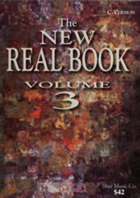 The New Real Book Volume 3 (C Version)