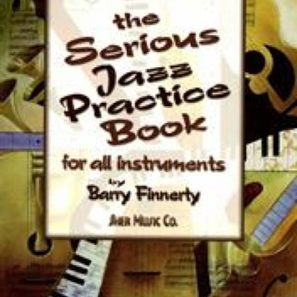 Serious Jazz Practice Book