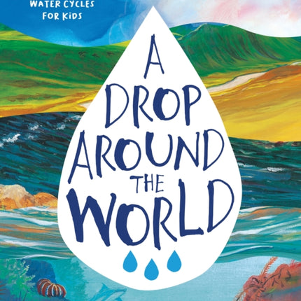 A Drop Around the World