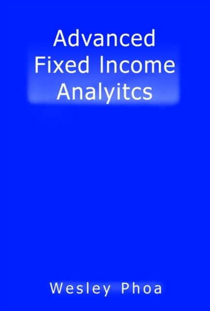 Advanced Fixed Income Analytics