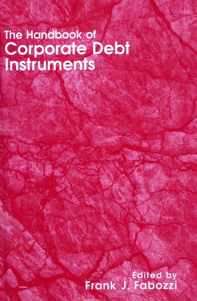 The Handbook of Corporate Debt Instruments