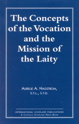 The Concepts of the Vocation and the Mission of