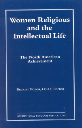 Women Religious and the Intellectual Life: The