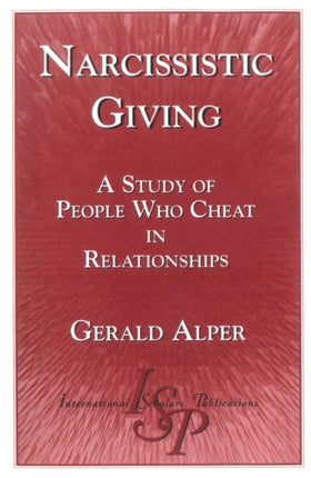 Narcissistic Giving: A Study of People Who Cheat