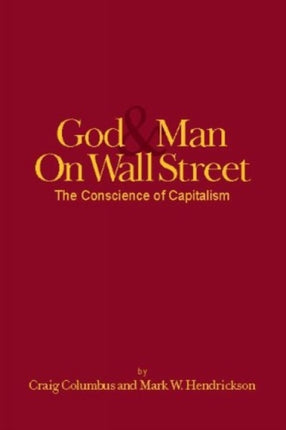 Good & Man on Wall Street: The Conscience of Capitalism