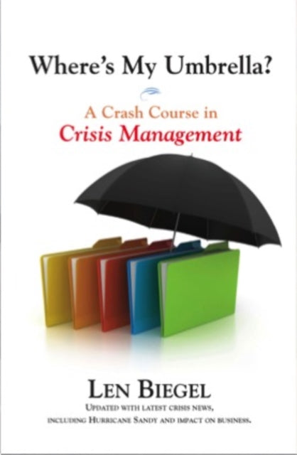 Where's My Umbrella, a Crash Course in Crisis