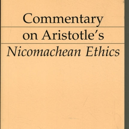 Commentary on Aristotle`s Nicomachean Ethics