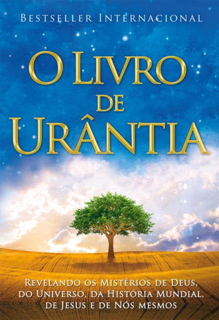 O Livro de Urântia: Revelando os Misterios de Deus, do Universo, de Jesus e Sobre Nos Mesmos