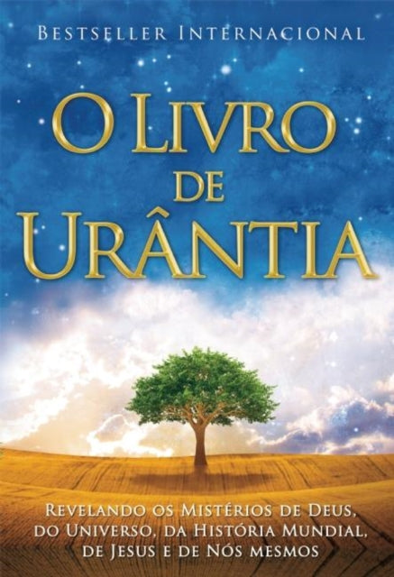 O Livro de Urântia: Revelando os Misterios de Deus, do Universo, de Jesus e Sobre Nos Mesmos