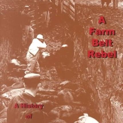 The NFO, A Farm Belt Rebel: A History of the National Farmers Organization