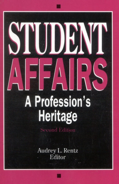 Student Affairs: A Profession's Heritage