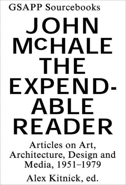 Expendable Reader – Articles on Art, Architecture, Design, and Media (1951–79)