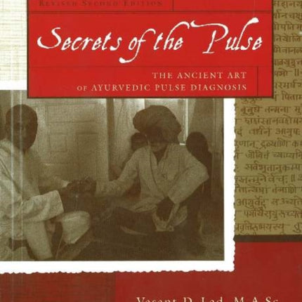 Secrets of the Pulse: The Ancient Art of