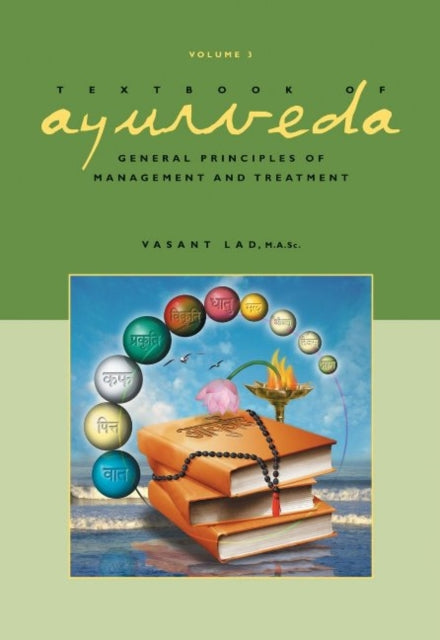Textbook of Ayurveda: Volume 3 -- General