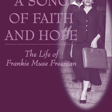 A Song of Faith and Hope: The Life of Frankie