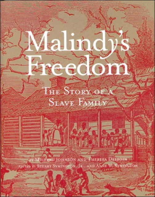 Malindy's Freedom: A Slave Narrative