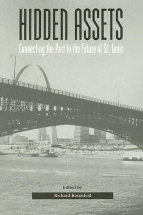 Hidden Assets: Connecting the Past to the Future