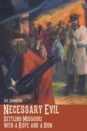 Necessary Evil: Settling Missouri with a Rope and