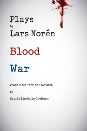 Plays by Lars Noren: Blood and War