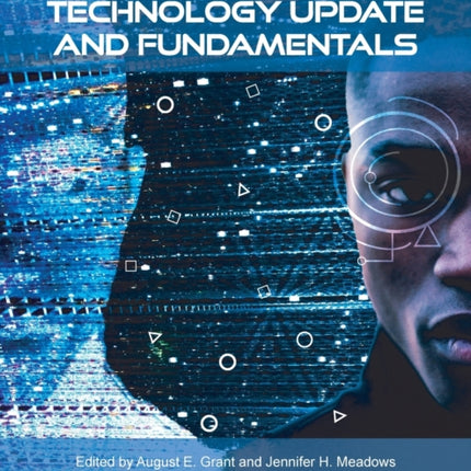 Communication Technology Update and Fundamentals, 18th Edition