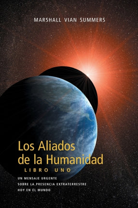 Los Aliados De La Humanidad Libro Uno