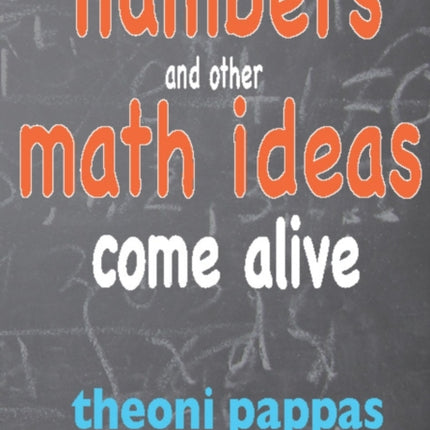 Numbers and Other Math Ideas Come Alive