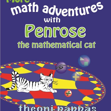 More math adventures with Penrose the mathematical cat