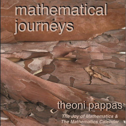 Mathematical Journeys: math ideas & the secrets they hold