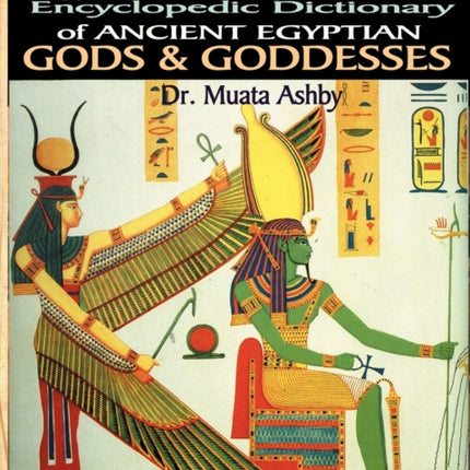 Egyptian Mysteries Vol 2: Dictionary of Gods and Goddesses