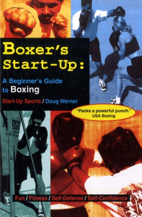 Boxer's Start-Up: A Beginner’s Guide to Boxing