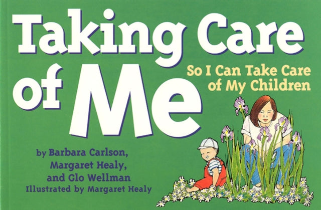 Taking Care of Me: So I Can Take Care of My