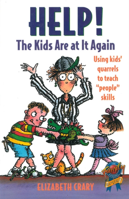 Help! The Kids Are at It Again: Using Kids' Quarrels to Teach "People" Skills