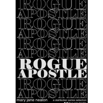 Rogue Apostle Stahlecker Series