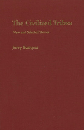 Civilized Tribes: New and Selected Stories