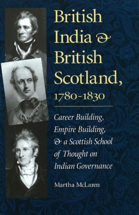 British India and British Scotland, 1780-1830: